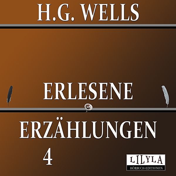 Erlesene Erzählungen 4, H. G. Wells, Friedrich Frieden