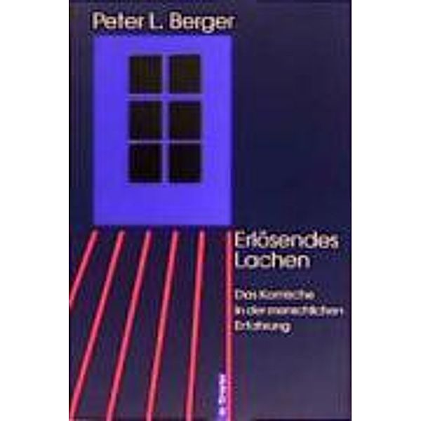 Erlösendes Lachen, Peter L. Berger