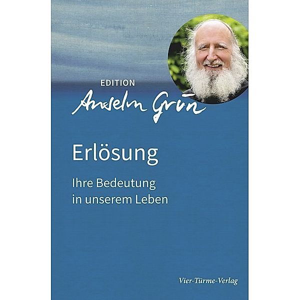 Erlösung, Anselm Grün