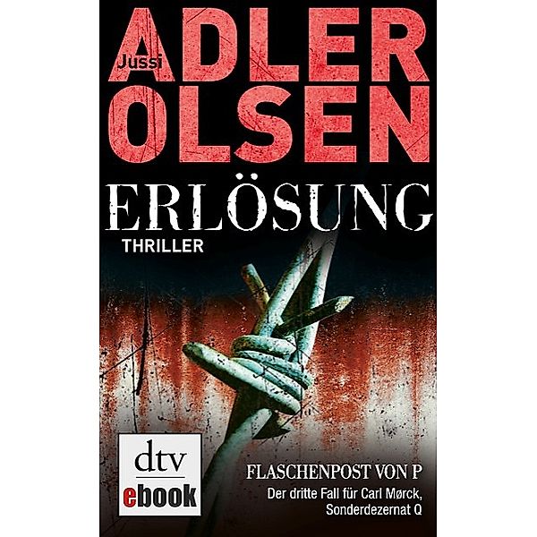 Erlösung / Carl Mørck. Sonderdezernat Q Bd.3, Jussi Adler-Olsen