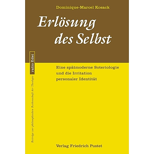 Erlösung des Selbst / ratio fidei Bd.81, Dominique-Marcel Kosack