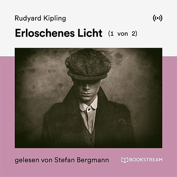 Erloschenes Licht (1 von 2), Rudyard Kipling