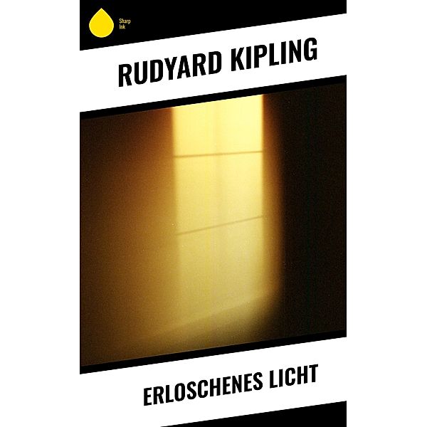 Erloschenes Licht, Rudyard Kipling