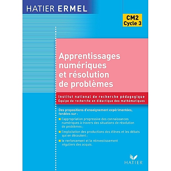Ermel - Apprentissages numériques et résolution de problèmes CM2 / CM2, Collectif, Roland Charnay, Jacques Douaire, Dominique Valentin, Jean-Claude Guillaume