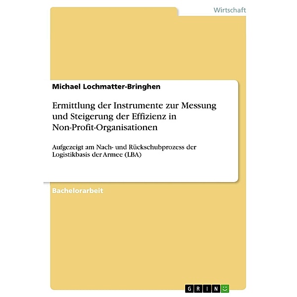 Ermittlung der Instrumente zur Messung und Steigerung der Effizienz in Non-Profit-Organisationen, Michael Lochmatter-Bringhen