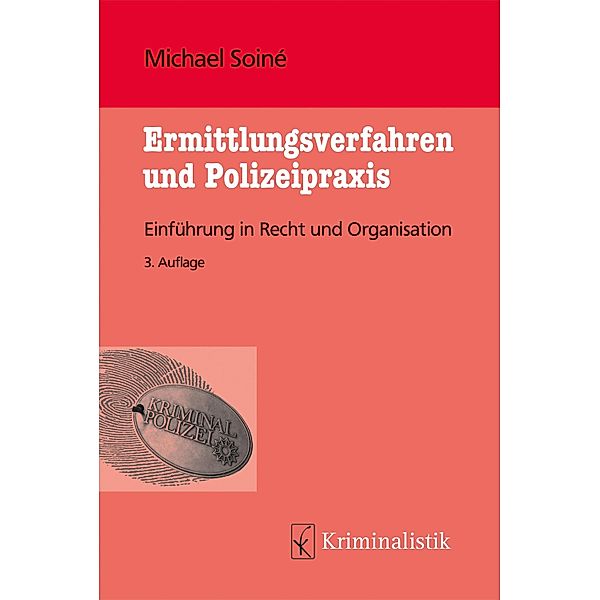 Ermittlungsverfahren und Polizeipraxis, Michael Soiné