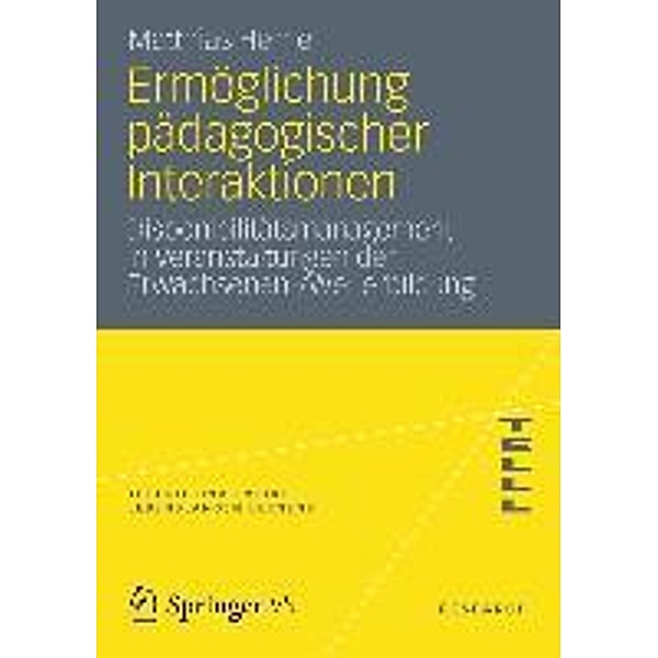 Ermöglichung pädagogischer Interaktionen / Theorie und Empirie Lebenslangen Lernens, Matthias Herrle