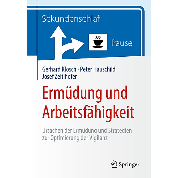 Ermüdung und Arbeitsfähigkeit, Gerhard Klösch, Peter Hauschild, Josef Zeitlhofer