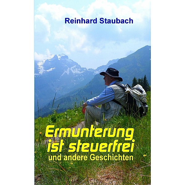 Ermunterung ist steuerfrei, Reinhard Staubach