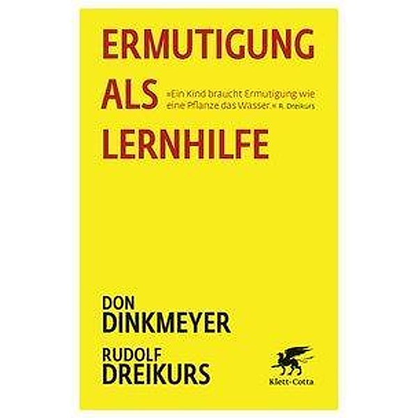 Ermutigung als Lernhilfe, Don Dinkmeyer, Rudolf Dreikurs