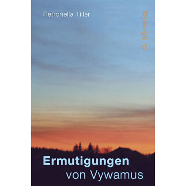 Ermutigungen von Vywamus, Petronella Tiller, Vywamus