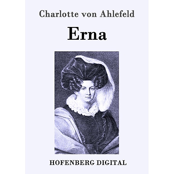 Erna, Charlotte von Ahlefeld