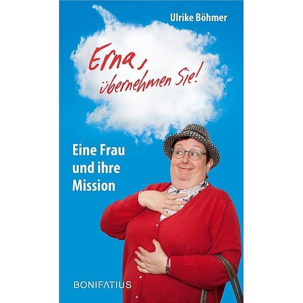 Erna, übernehmen Sie!, Ulrike Böhmer