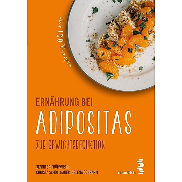 Ernährung bei Adipositas / maudrich.gesund.essen, Jennifer Frühwirth, Christa Schöllbauer, Helena Schramm