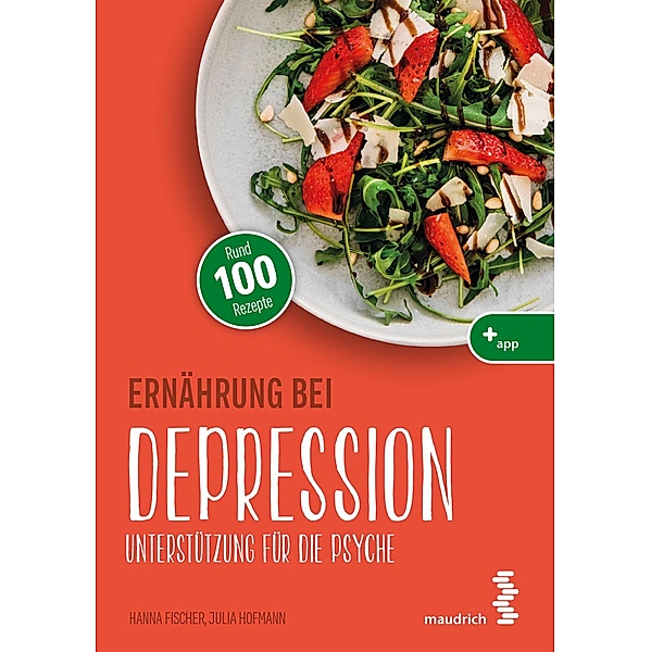 Ernährung bei Depression / maudrich.gesund.essen, Hanna Fischer, Julia Hofmann