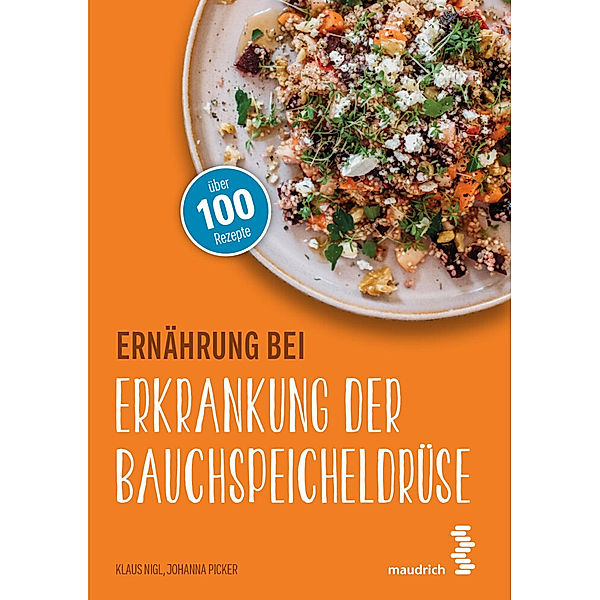 Ernährung bei Erkrankung der Bauchspeicheldrüse, Klaus Nigl, Johanna Picker