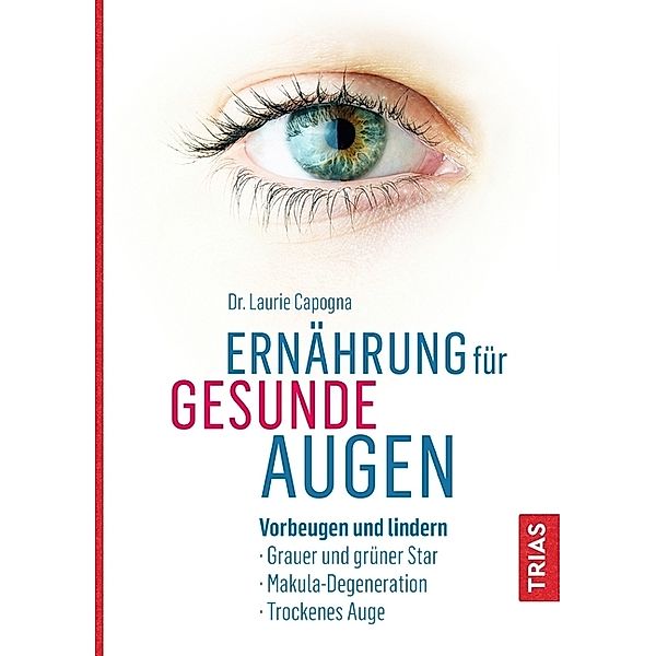 Ernährung für gesunde Augen, Laurie Capogna