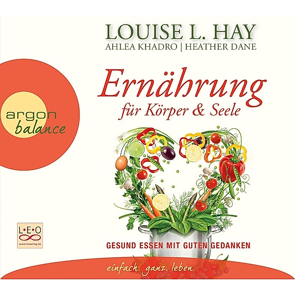 Ernährung für Körper und Seele, 1 Audio-CD, Louise L. Hay