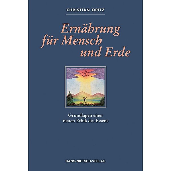 Ernährung für Mensch und Erde, Christian Opitz