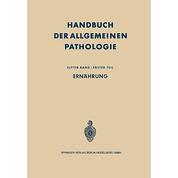 Ernährung / Handbuch der allgemeinen Pathologie, Hans-Werner Altmann, Franz Büchner, Erich Letterer