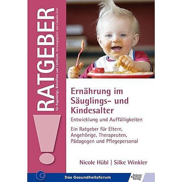 Ernährung im Säuglings- und Kindesalter, Nicole Hübl, Silke Winkler