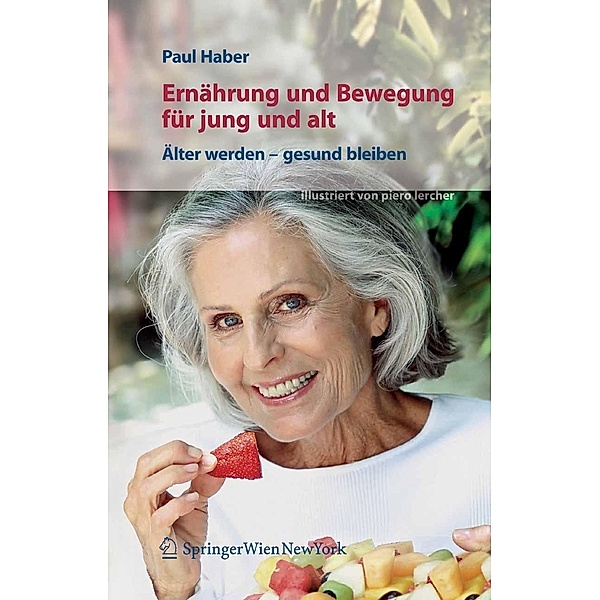 Ernährung und Bewegung für jung und alt, Paul Haber