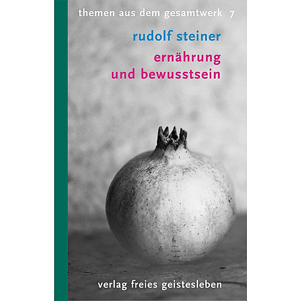 Ernährung und Bewusstsein, Rudolf Steiner