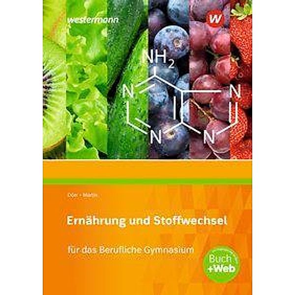 Ernährung und Stoffwechsel für das Berufliche Gymnasium, m. 1 Buch, m. 1 Online-Zugang, Elvira Martin, Stefan Dörr