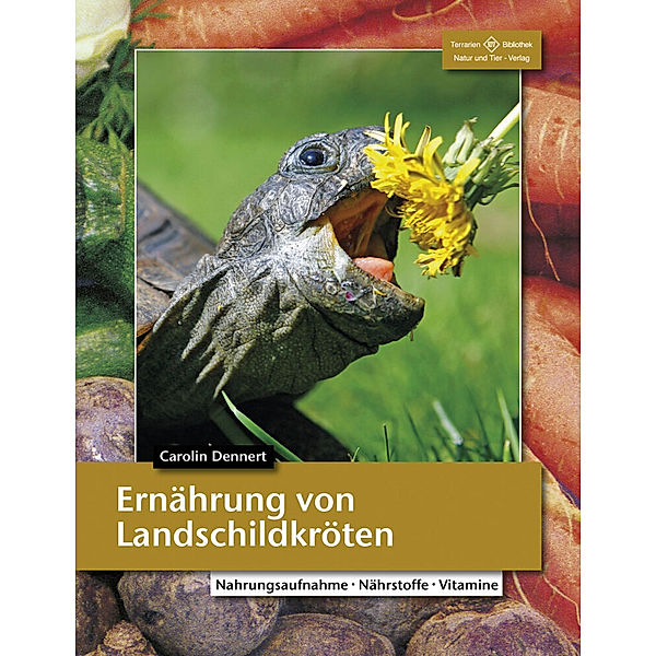 Ernährung von Landschildkröten, Dr. Carolin Dennert