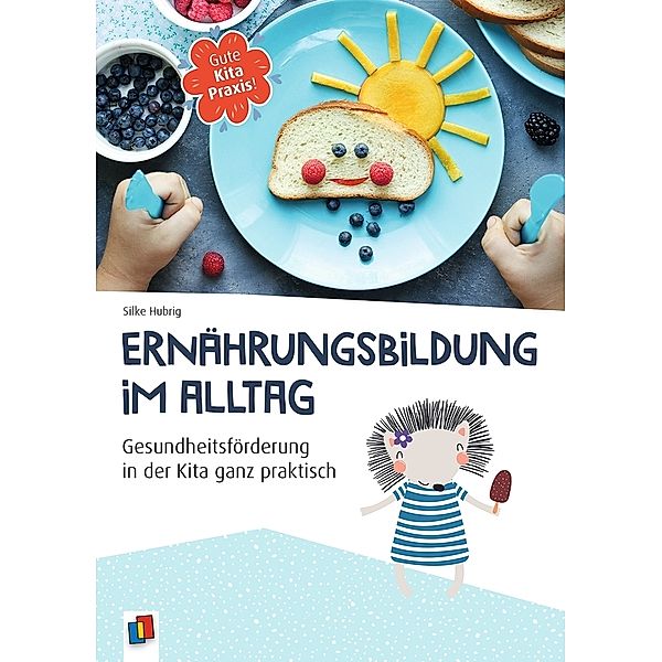 Ernährungsbildung im Alltag, Silke Hubrig