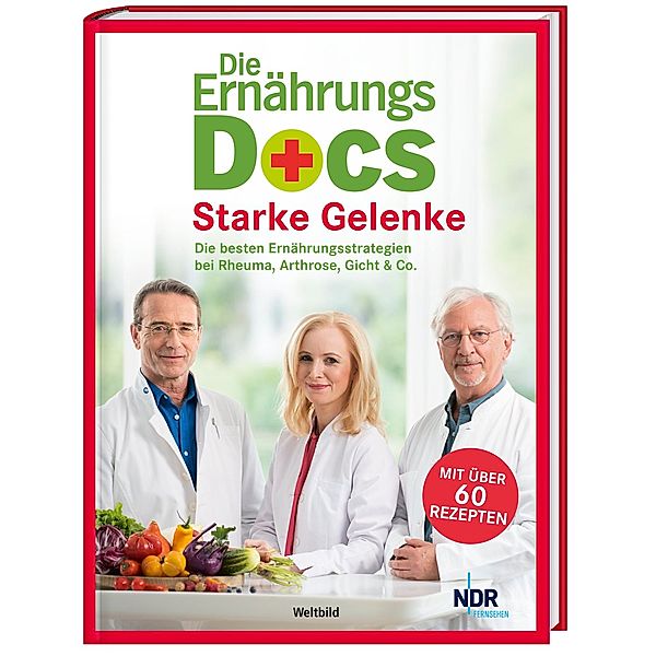 Ernährungsdocs Starke Gelenke, Dr. med. Matthias Riedl, Dr. med. Anne Fleck, Dr. med. Jörn Klasen