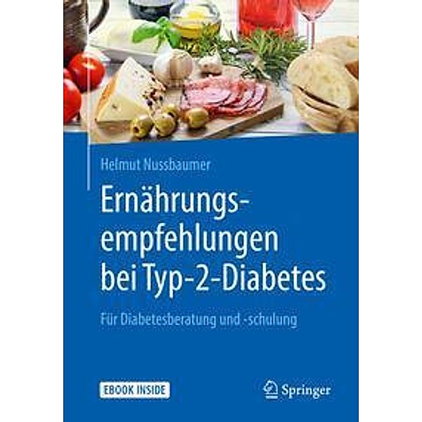 Ernährungsempfehlungen bei Typ-2-Diabetes, m. 1 Buch, m. 1 E-Book, Helmut Nussbaumer