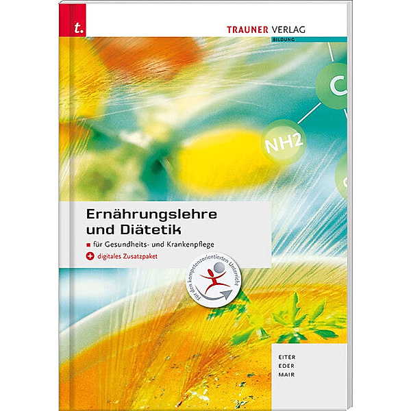 Ernährungslehre und Diätetik + digitales Zusatzpaket, Maria Mair, Gerlinde Eder