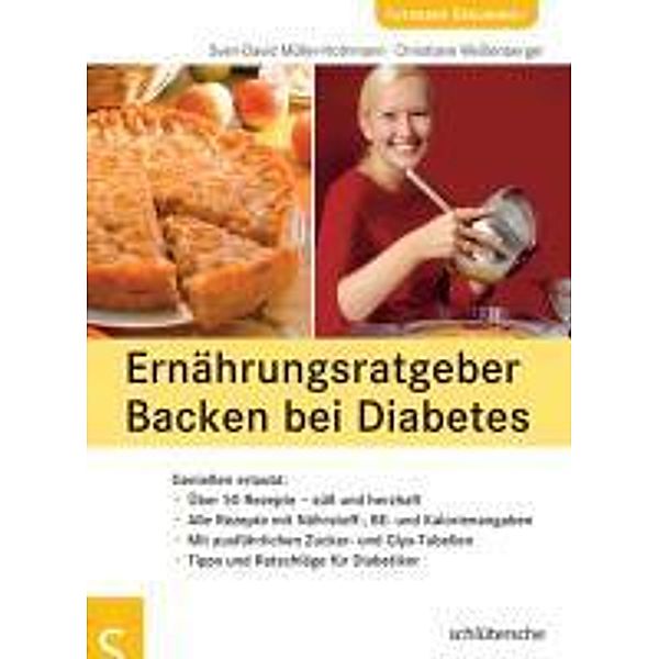 Ernährungsratgeber Backen bei Diabetes, Sven-David Müller-Nothmann, Christiane Weissenberger