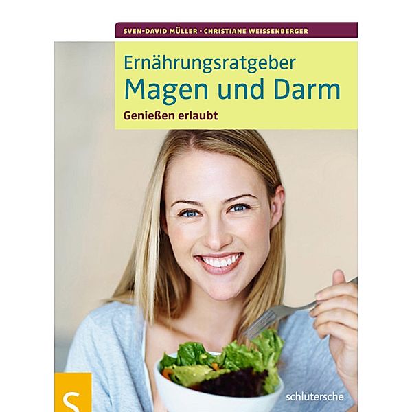 Ernährungsratgeber Magen und Darm, Sven-David Müller, Christiane Weißenberger