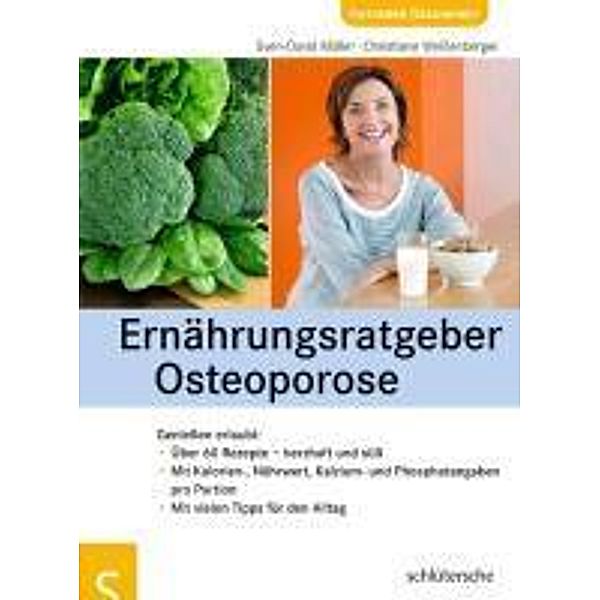 Ernährungsratgeber Osteoporose / Ratgeber Gesundheit, Sven-David Müller, Christiane Weißenberger