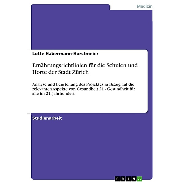 Ernährungsrichtlinien für die Schulen und Horte der Stadt Zürich, Lotte Habermann-Horstmeier