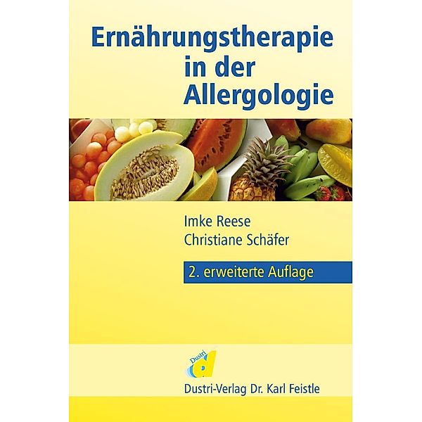 Ernährungstherapie in der Allergologie, Imke Reese, Christiane Schäfer