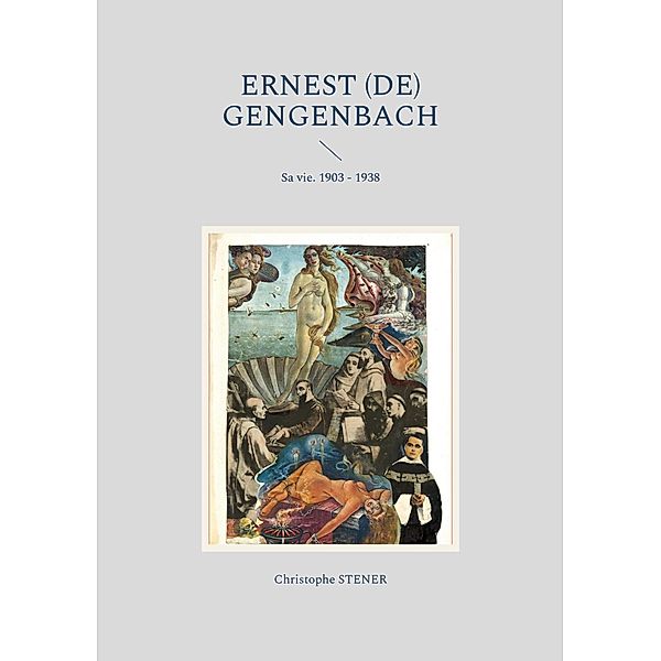 Ernest (de) Gengenbach, Christophe Stener