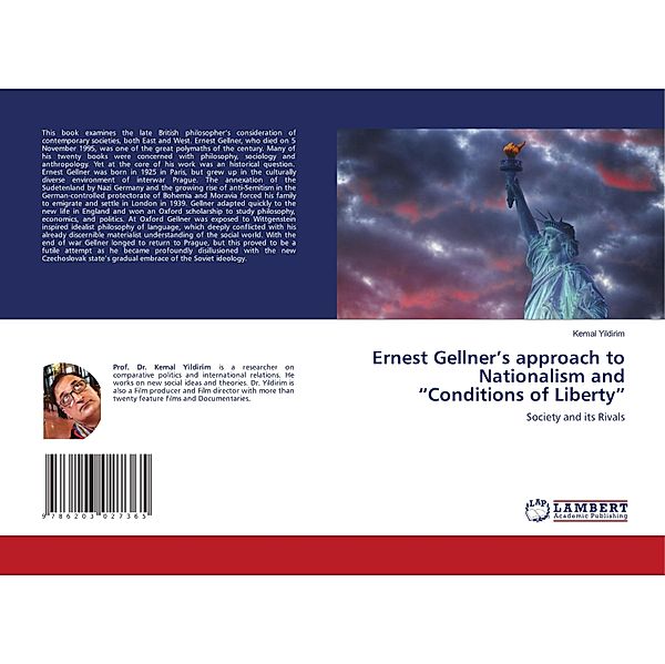 Ernest Gellner's approach to Nationalism and Conditions of Liberty, Kemal Yildirim