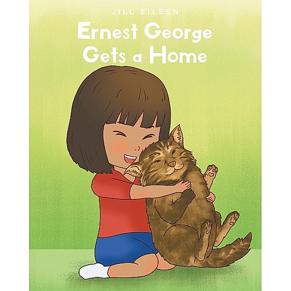 Ernest George Gets a Home, Jill Eileen
