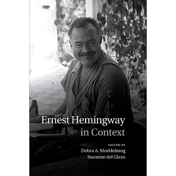 Ernest Hemingway in Context, Debra Moddelmog, Suzanne Gizzo