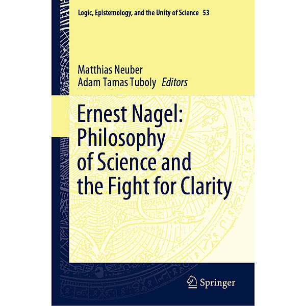 Ernest Nagel: Philosophy of Science and the Fight for Clarity