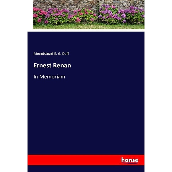 Ernest Renan, Mountstuart E. G. Duff