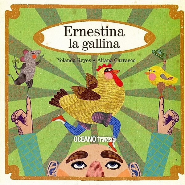 Ernestina la gallina / Palabras para jugar, Yolanda Reyes, Aitana Carrasco