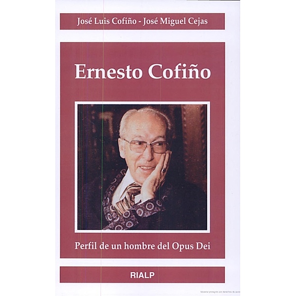 Ernesto Cofiño / Biografías y Testimonios, José Luis Cofiño, José Miguel Cejas Arroyo