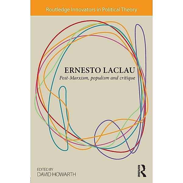 Ernesto Laclau / Routledge Innovators in Political Theory