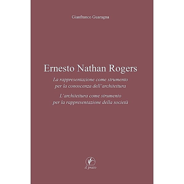 Ernesto Nathan Rogers, Gianfranco Guaragna