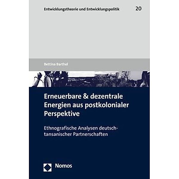 Erneuerbare und dezentrale Energien aus postkolonialer Perspektive, Bettina Barthel