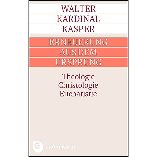 Erneuerung aus dem Ursprung, Walter Kardinal Kasper